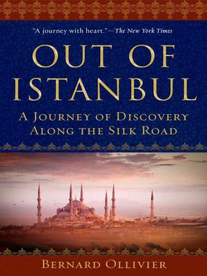 cover image of Out of Istanbul: a Journey of Discovery along the Silk Road